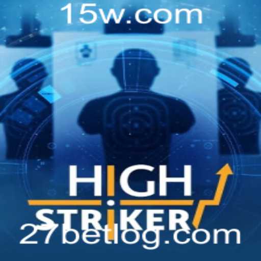 HighStriker: A Nova Sensação dos Jogos Online e 27 bet login
